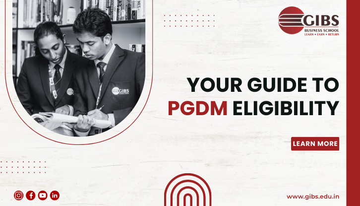 PGDM Eligibility at GIBS Business School