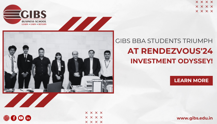 Champions of Finance GIBS BBA Students Triumph at Rendezvous 24 Investment Odysset
